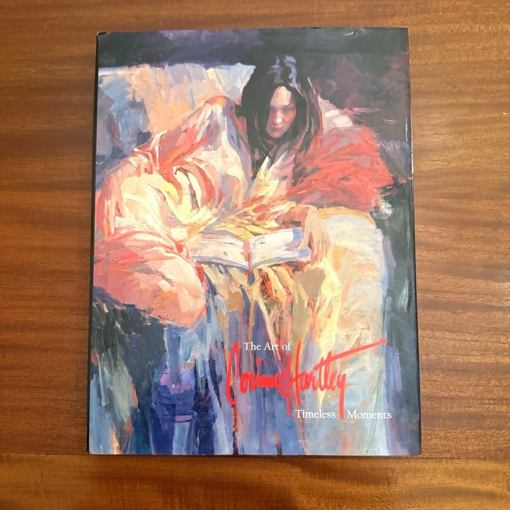 The Art of Corinne Hartley Timeless Moments First Edition HC 2003 Dust Jacket